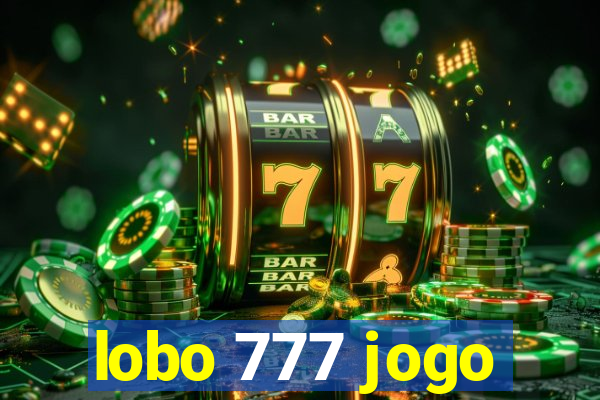 lobo 777 jogo